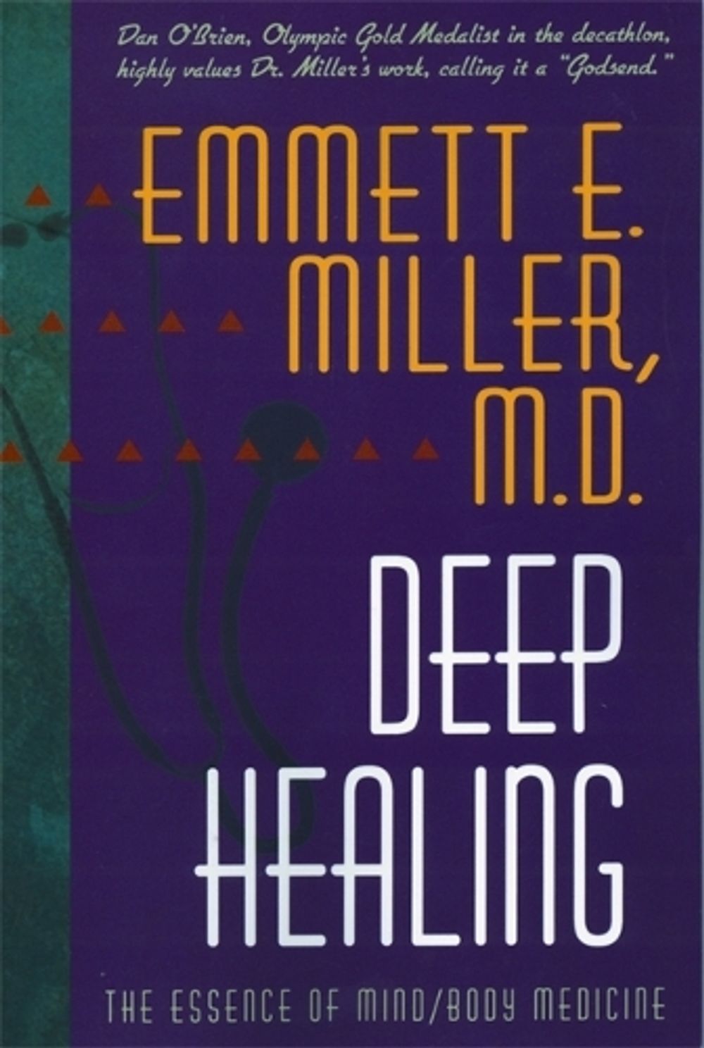 Deep Healing by Emmett Miller - ISBN: 9781561703364