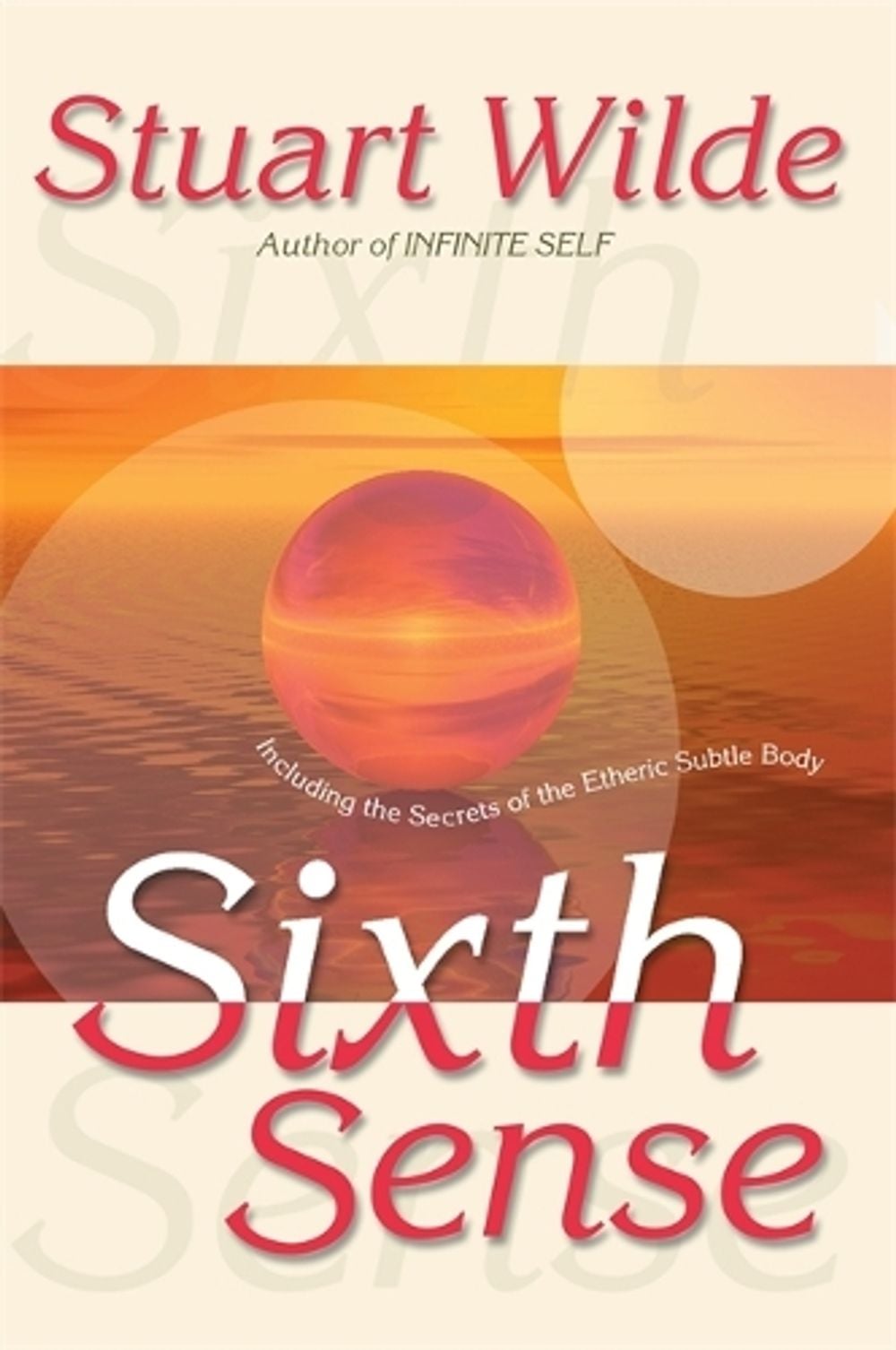 Sixth Sense by Stuart Wilde - ISBN: 9781561705016