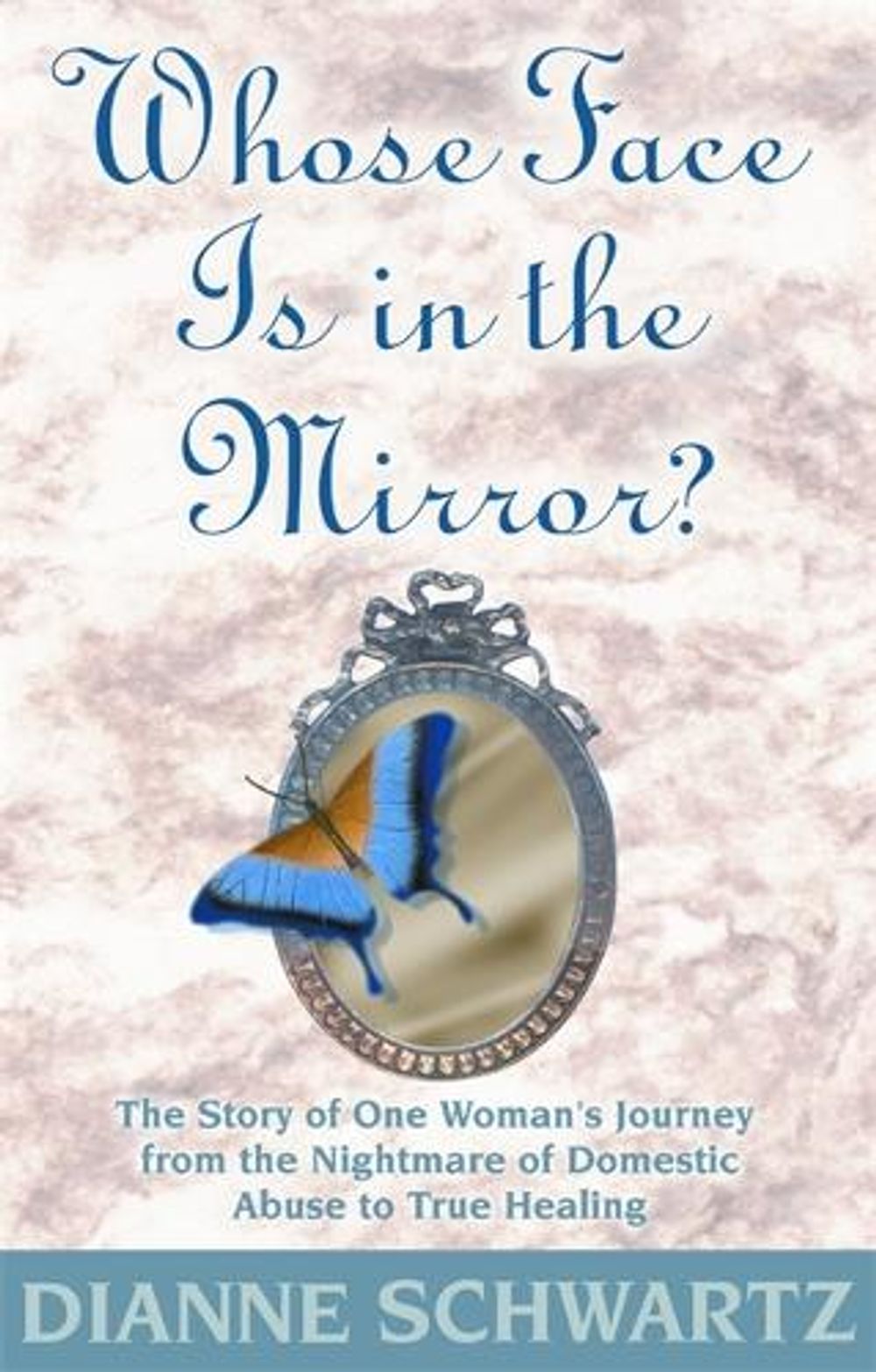 Whose Face Is in the Mirror? by Dianne Schwartz - ISBN: 9781561706389