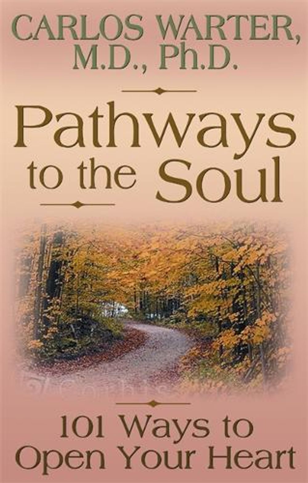 Pathways to the Soul by Carlos Warter - ISBN: 9781561706655