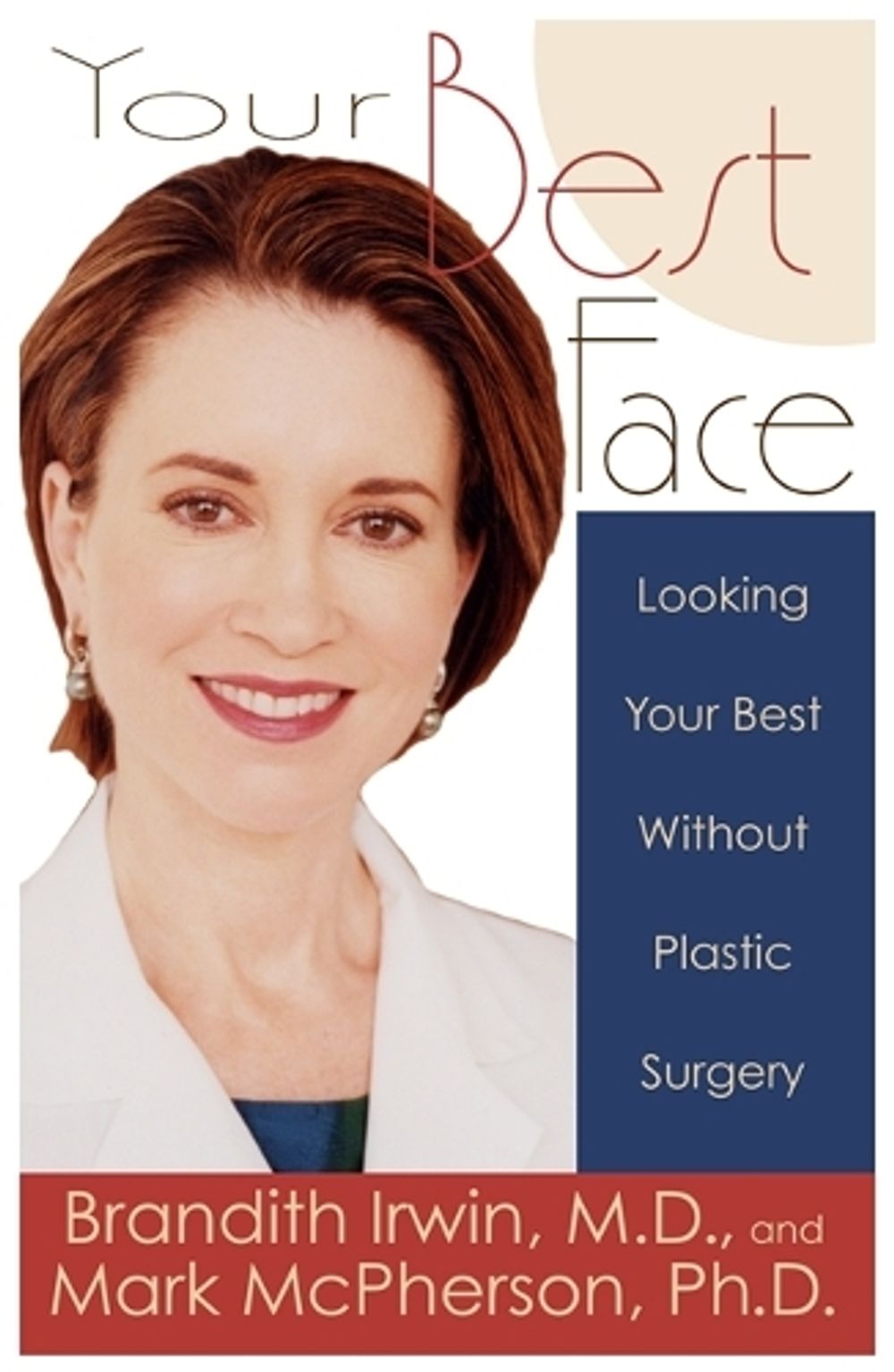 Your Best Face Without Surgery by Brandith Irwin - ISBN: 9781561709533