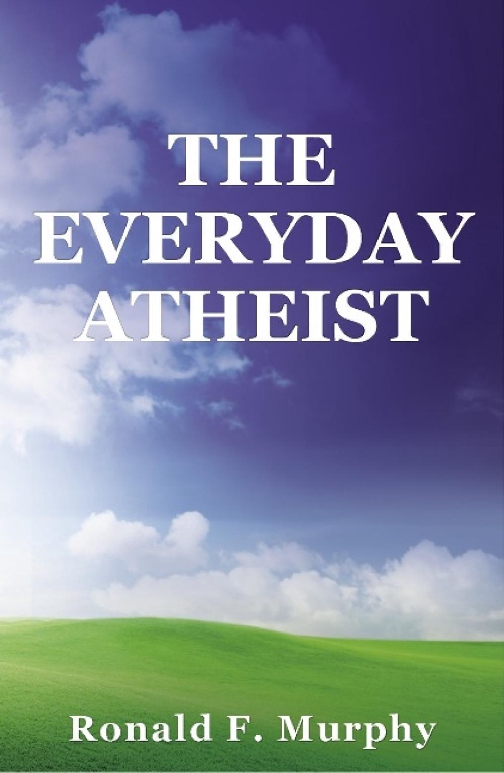 Everyday Atheist, 9781561845606