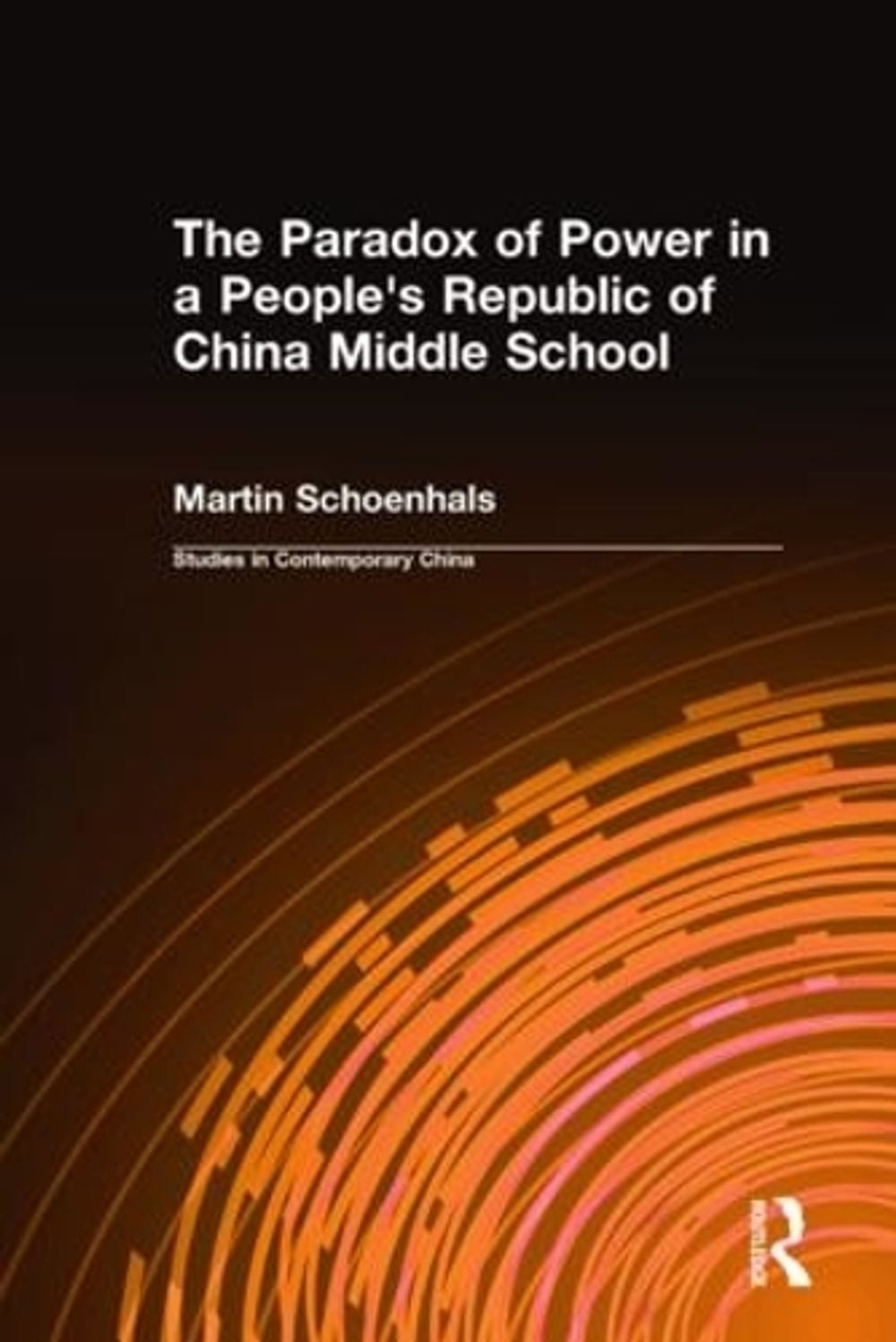The Paradox of Power in a People's Republic of China Middle School by ...