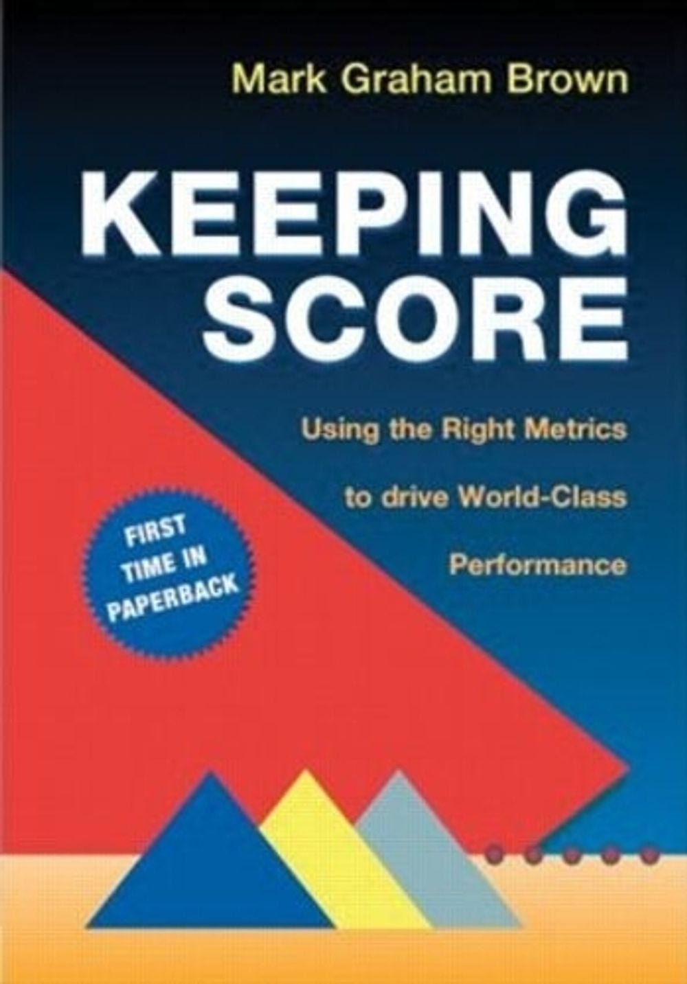 Keeping Score, 1st Edition by Mark Graham Brown - ISBN: 9781563273551