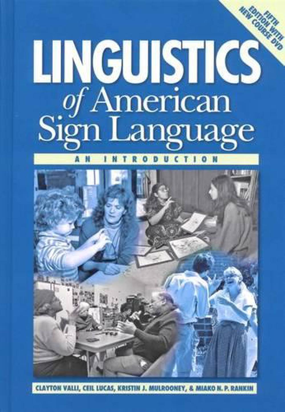 Linguistics of American Sign Language - an Introduction, 9781563685071