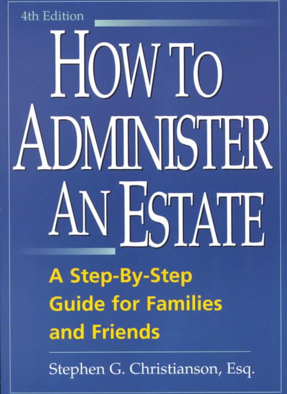 How to Administer an Estate, 9781564145239