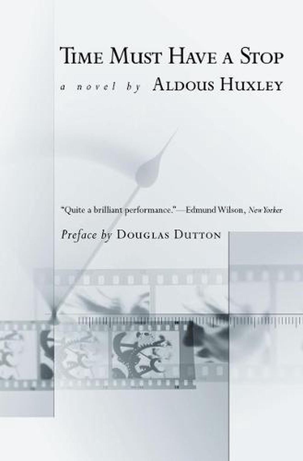 Time Must Have a Stop by Aldous Huxley, Paperback, 9781564781802 Buy