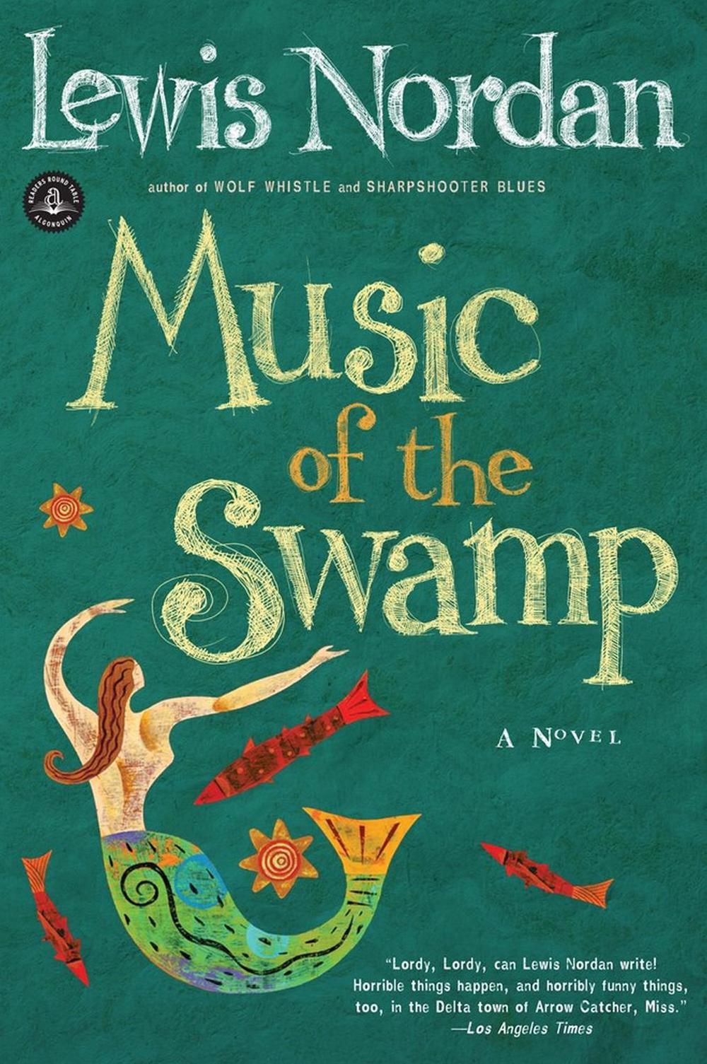 Music of the Swamp by Lewis Nordan - ISBN: 9781565120167