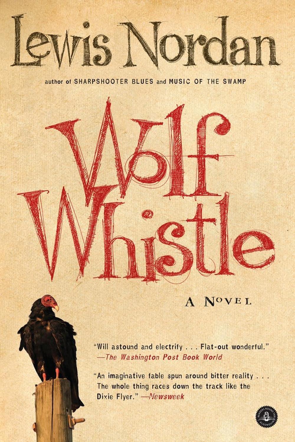 Wolf Whistle by Lewis Nordan - ISBN: 9781565121102
