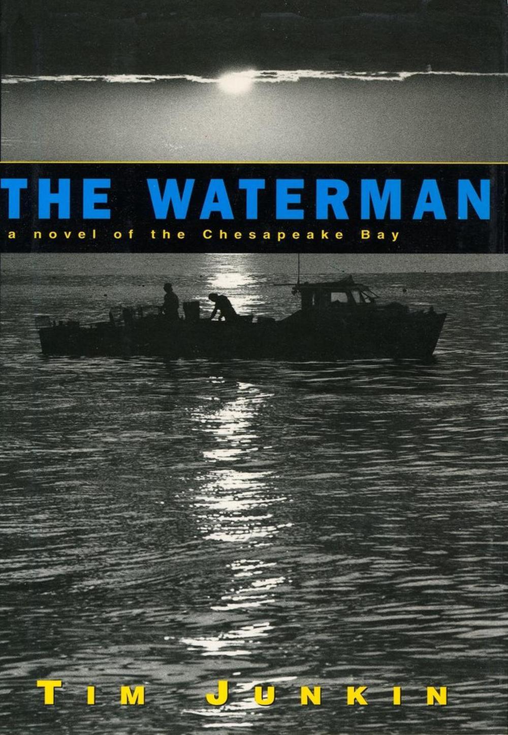 The Waterman by Tim Junkin - ISBN: 9781565122307