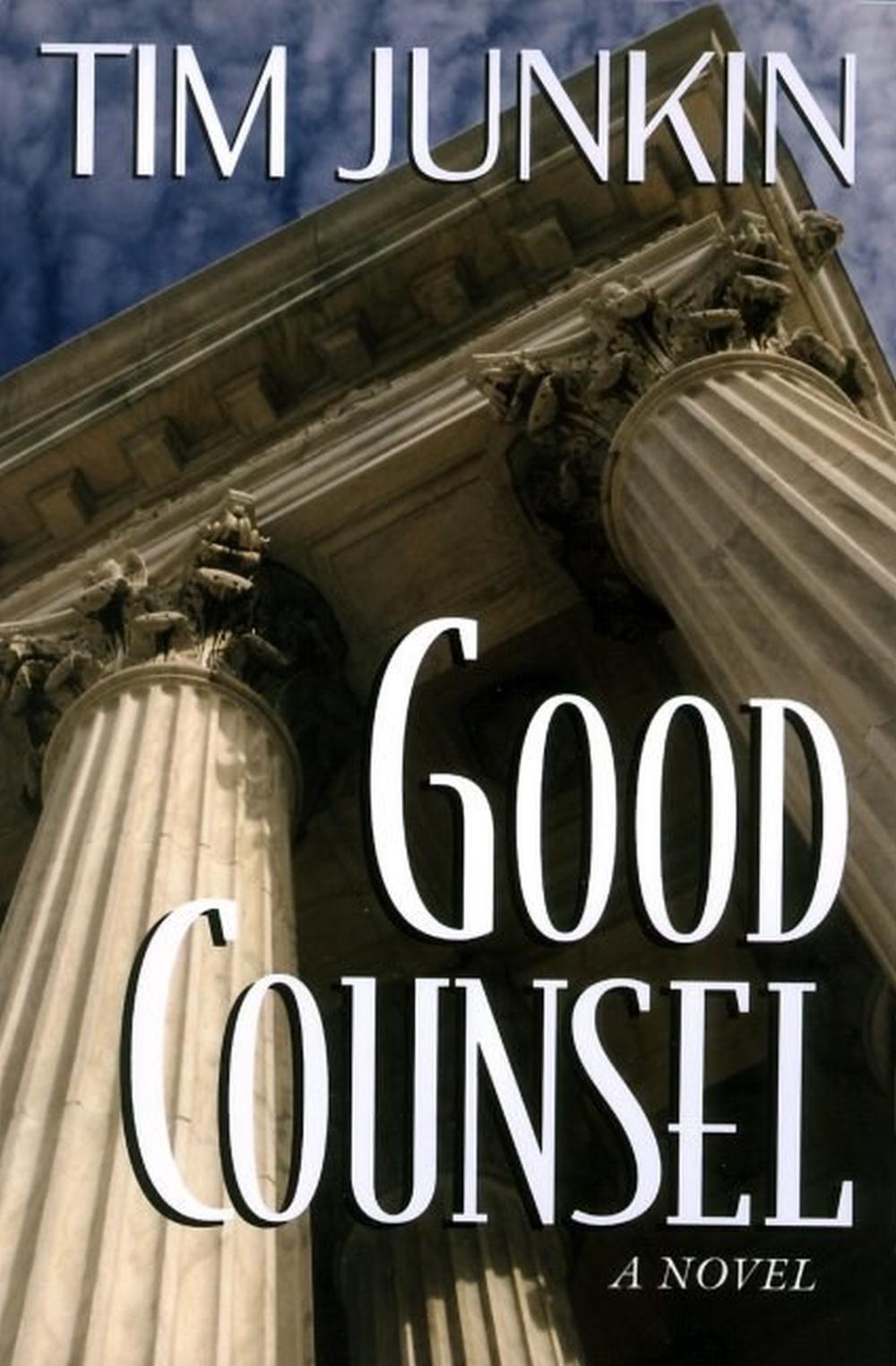Good Counsel by Tim Junkin - ISBN: 9781565122840