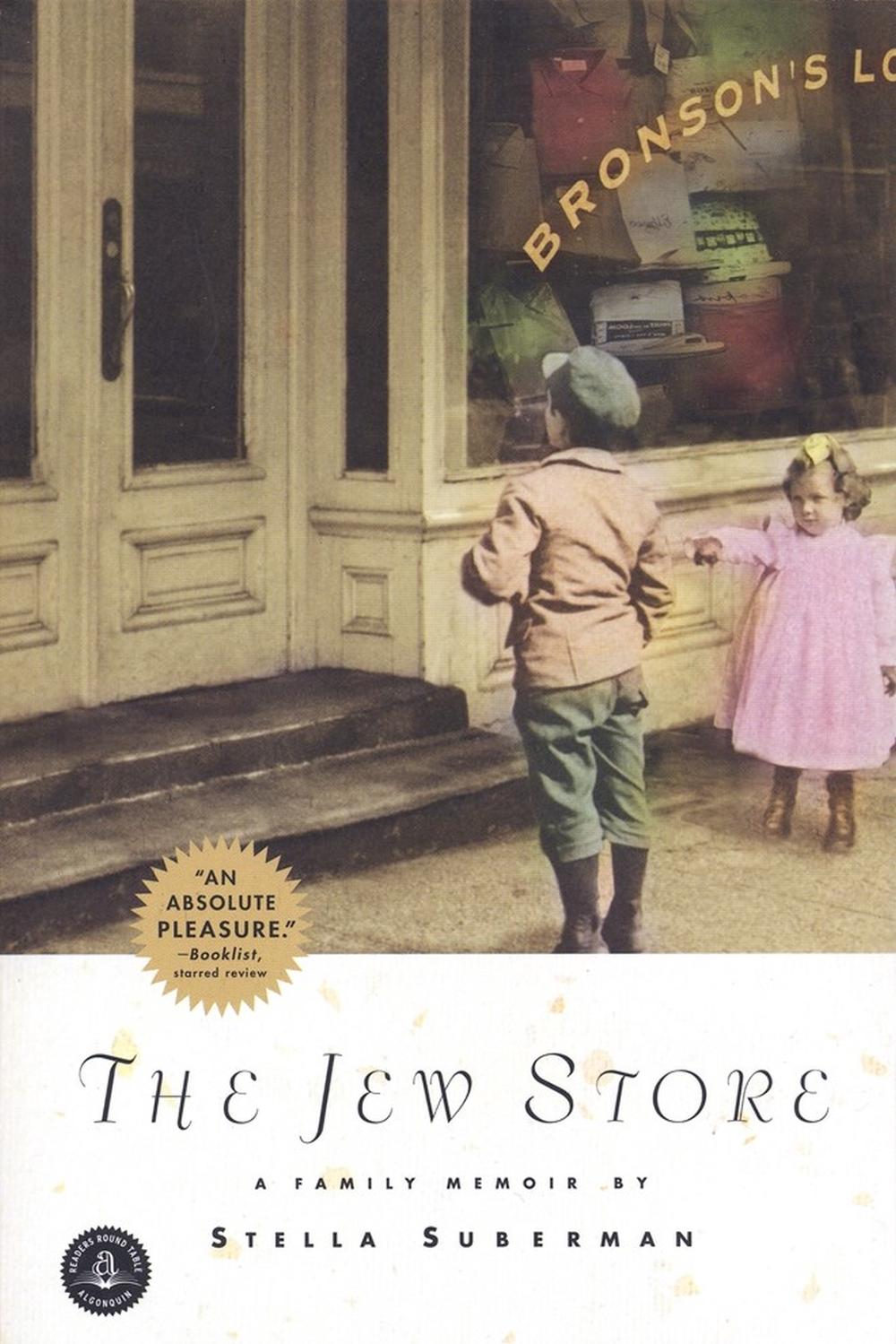 The Jew Store by Stella Suberman - ISBN: 9781565123304