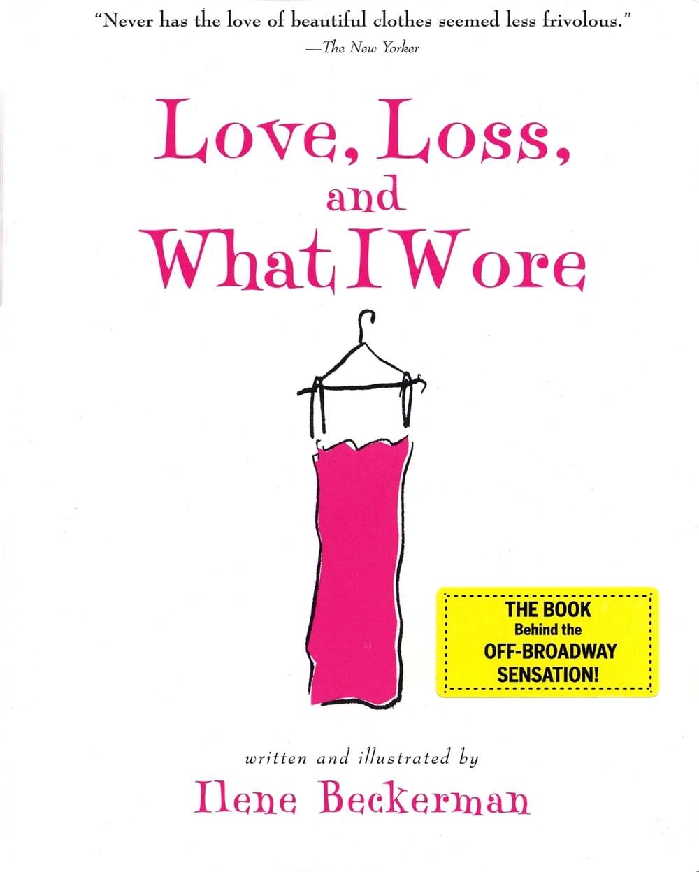 Love, Loss, and What I Wore by Ilene Beckerman - ISBN: 9781565124752