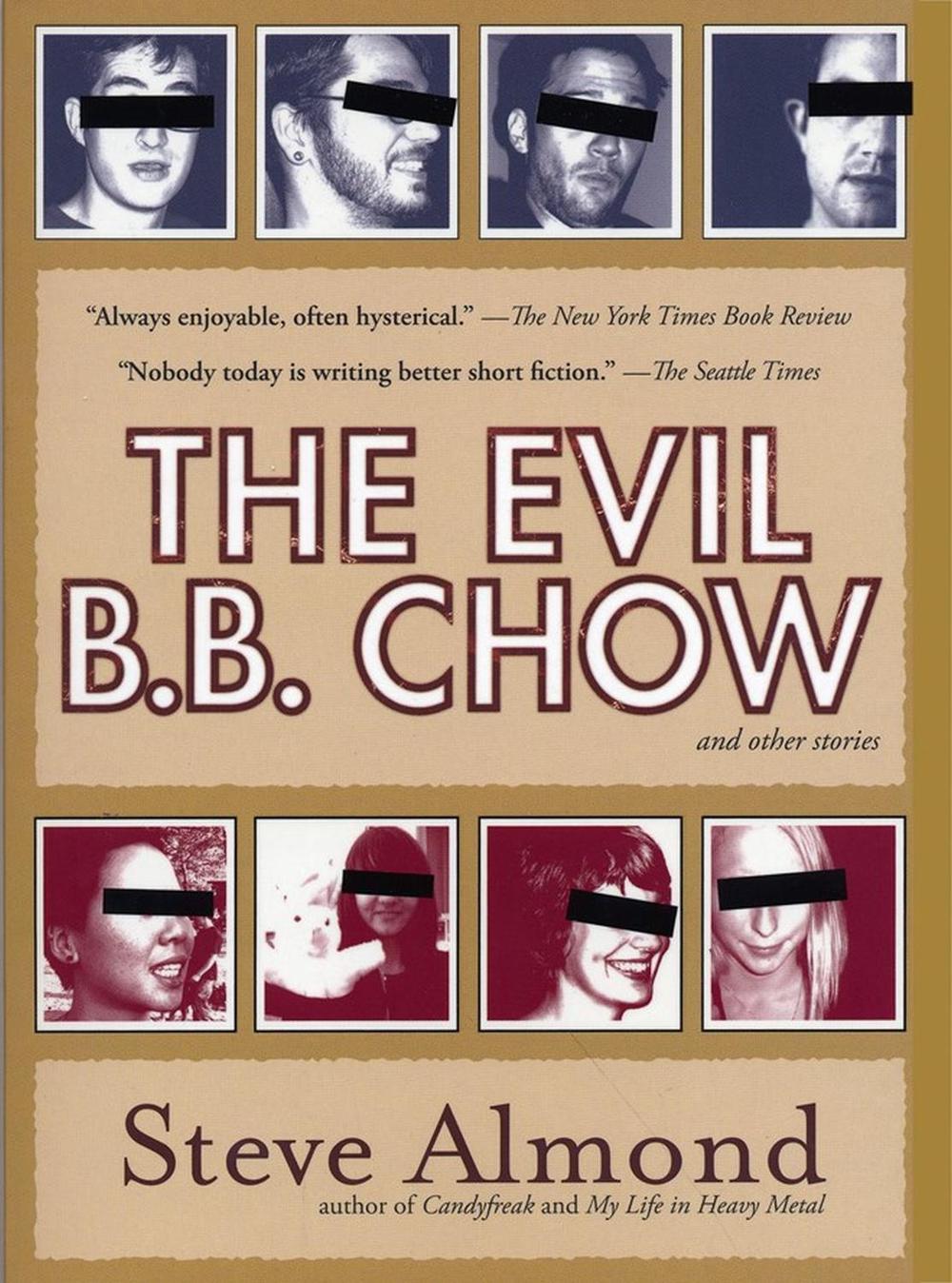 The Evil B.B. Chow and Other Stories by Steve Almond - ISBN: 9781565125292