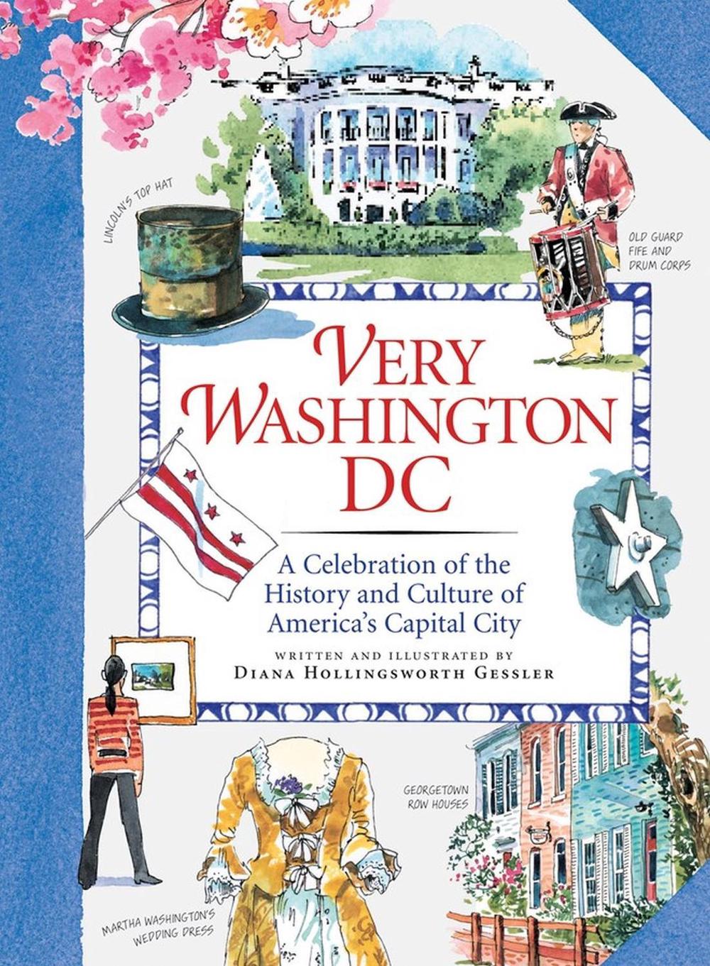 Very Washington DC by Diana Hollingsworth Gessler - ISBN: 9781565125827
