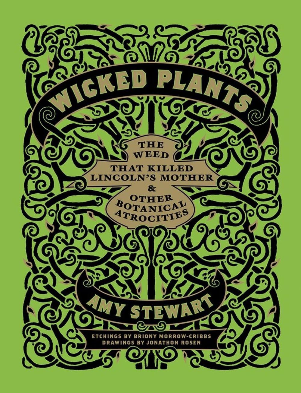 Wicked Plants by Amy Stewart - ISBN: 9781565126831