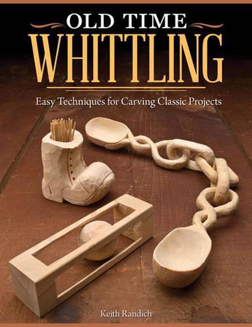 Old Time Whittling, 9781565237742