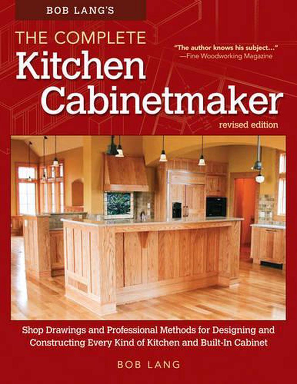 Bob Lang's The Complete Kitchen Cabinetmaker, Revised Edition, 9781565238039
