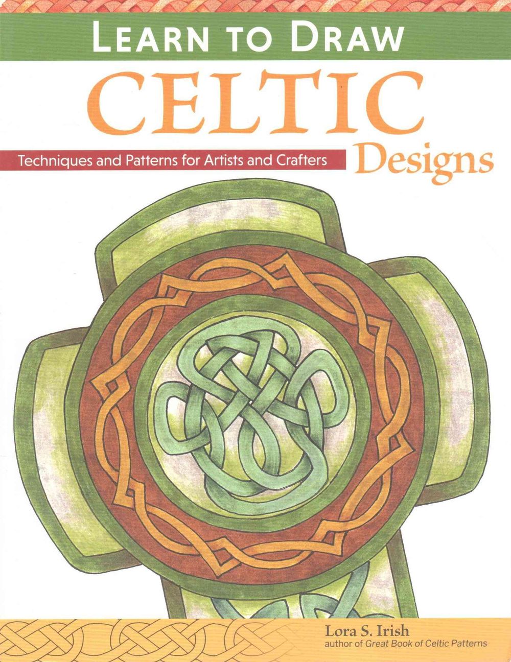 Learn to Draw Celtic Designs by Lora S. Irish - ISBN: 9781565238626