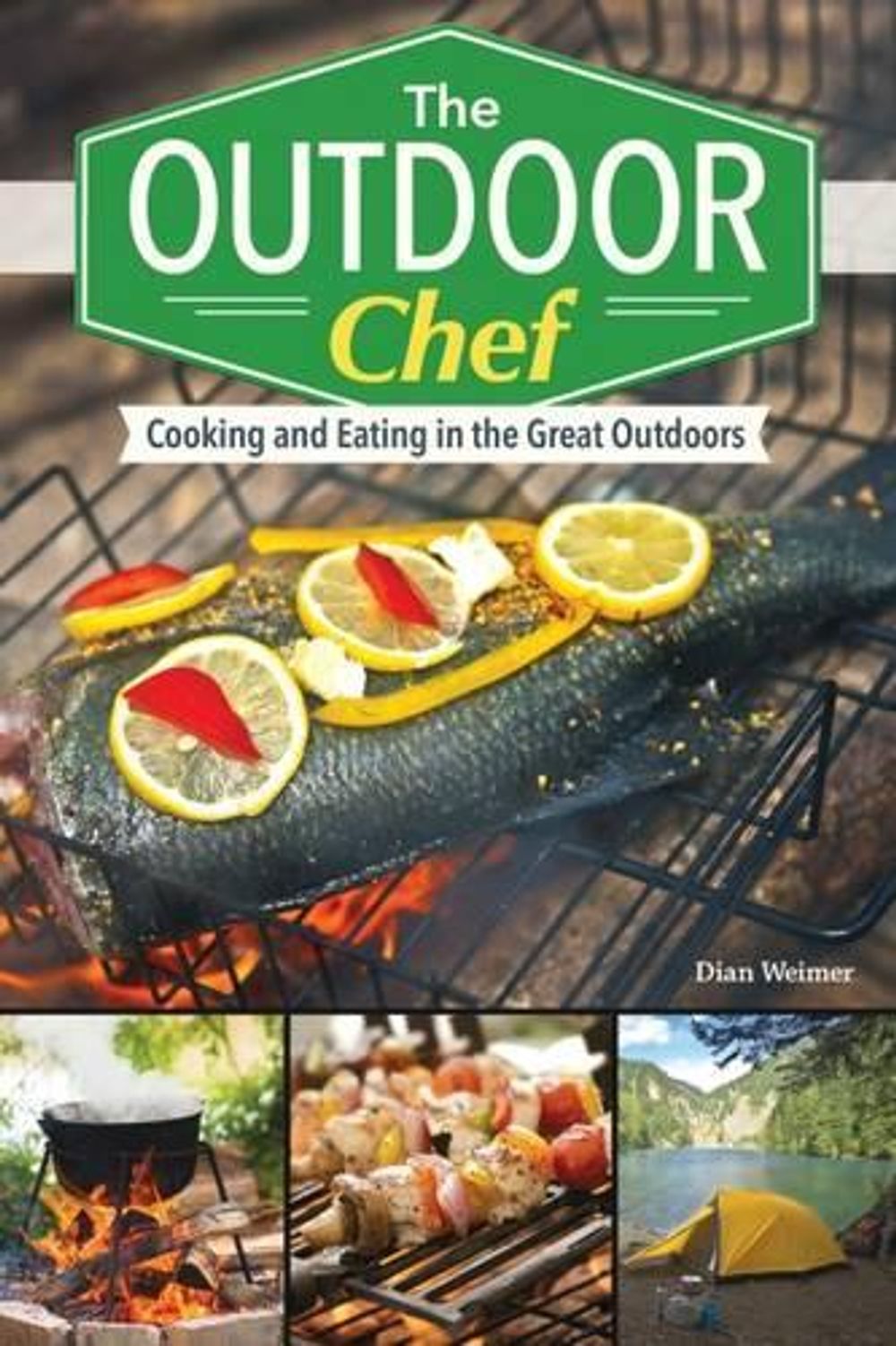 Outdoor Chef by Dian Weimer - ISBN: 9781565238848