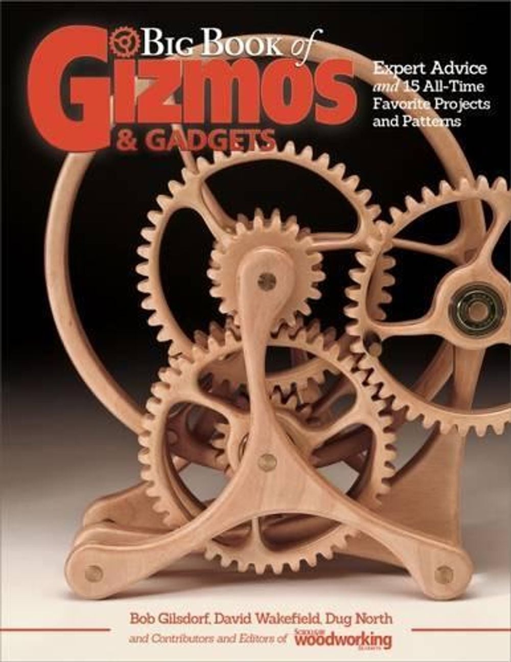 Big Book of Gizmos & Gadgets by Editors of Scroll Saw Woodworking & Crafts - ISBN: 9781565239012
