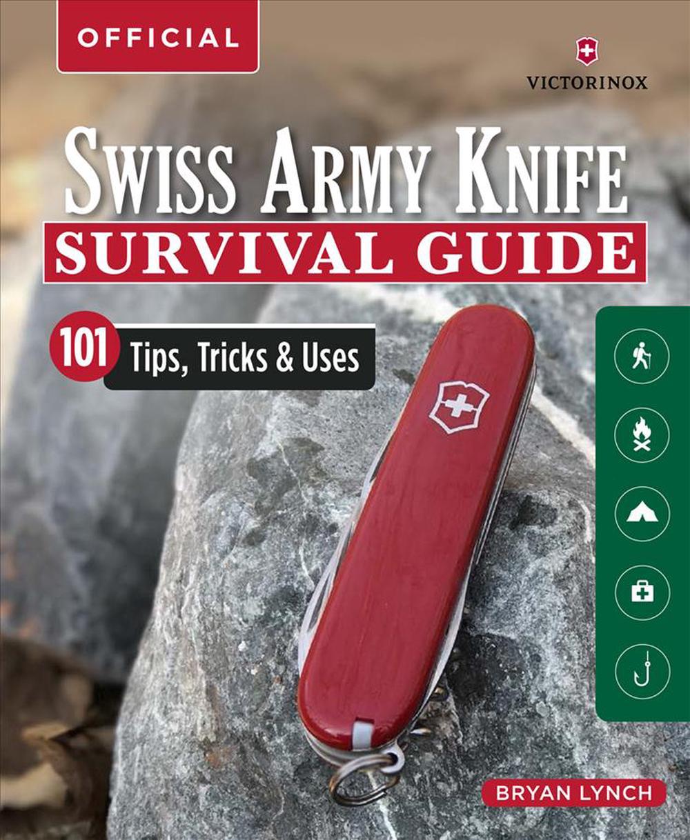 Victorinox Swiss Army Knife Camping & Outdoor Survival Guide by Bryan  Lynch, Paperback, 9781565239951