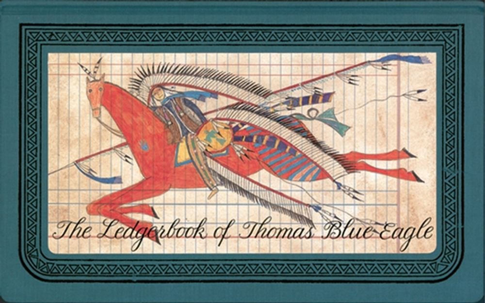 The Ledgerbook of Thomas Blue Eagle by Jewel Grutman - ISBN: 9781565660632