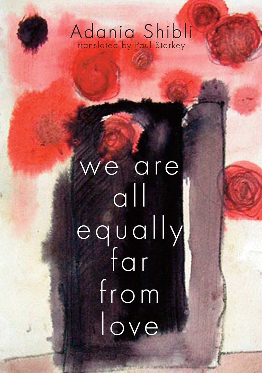 We Are All Equally Far From Love by Adania Shibli - ISBN: 9781566568630