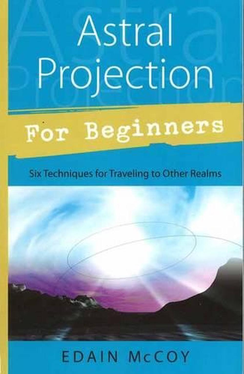 Astral Projection for Beginners, 9781567186253