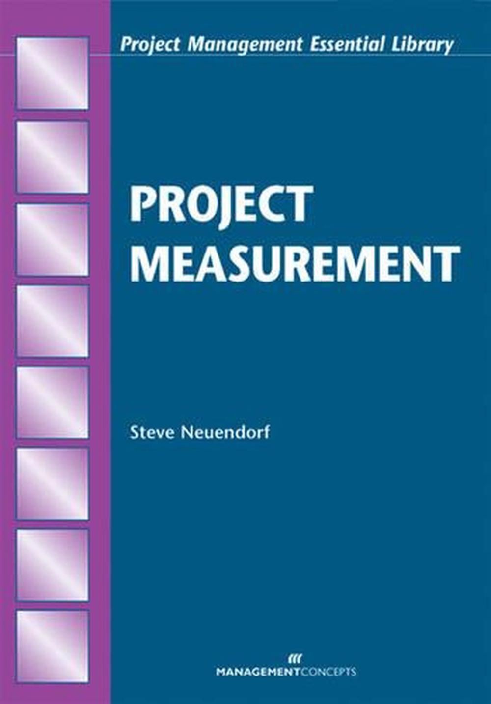Project Measurement by Steve Neuendorf - ISBN: 9781567261400