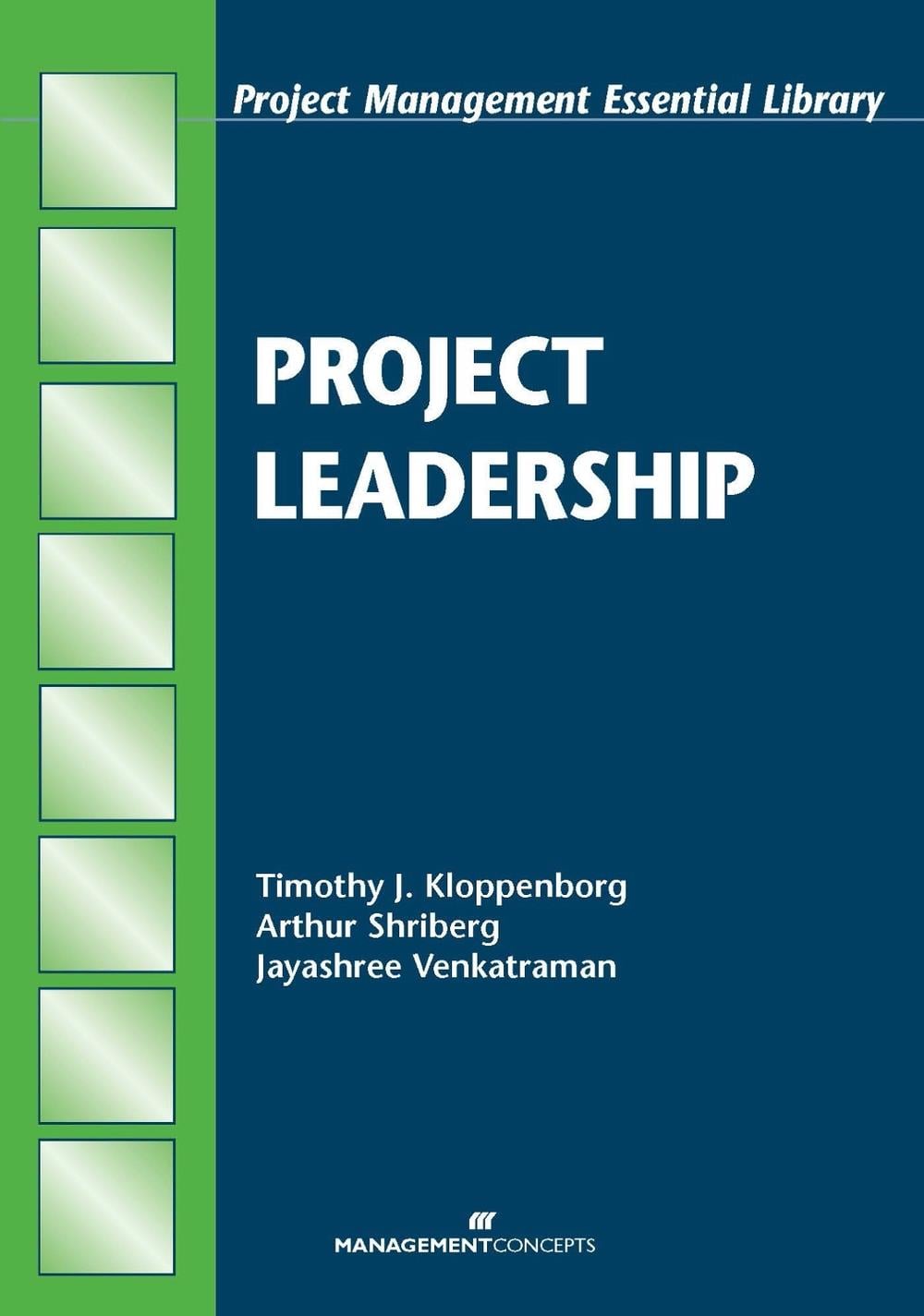 Project Leadership by Timothy J. Kloppenborg - ISBN: 9781567261455