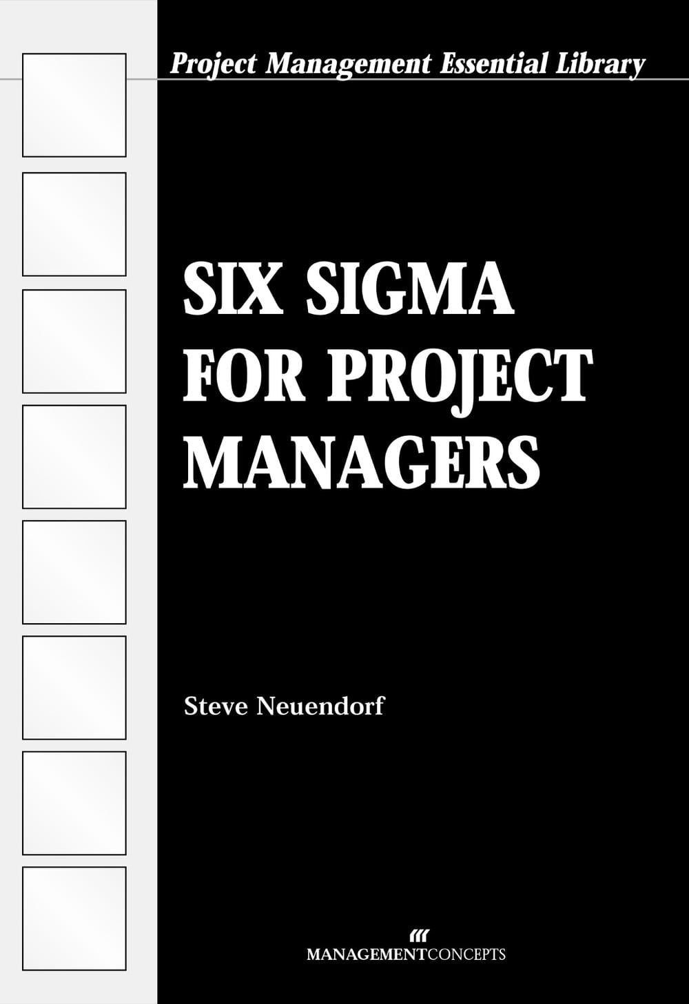 Six Sigma for Project Managers by Steve Neuendorf - ISBN: 9781567261462