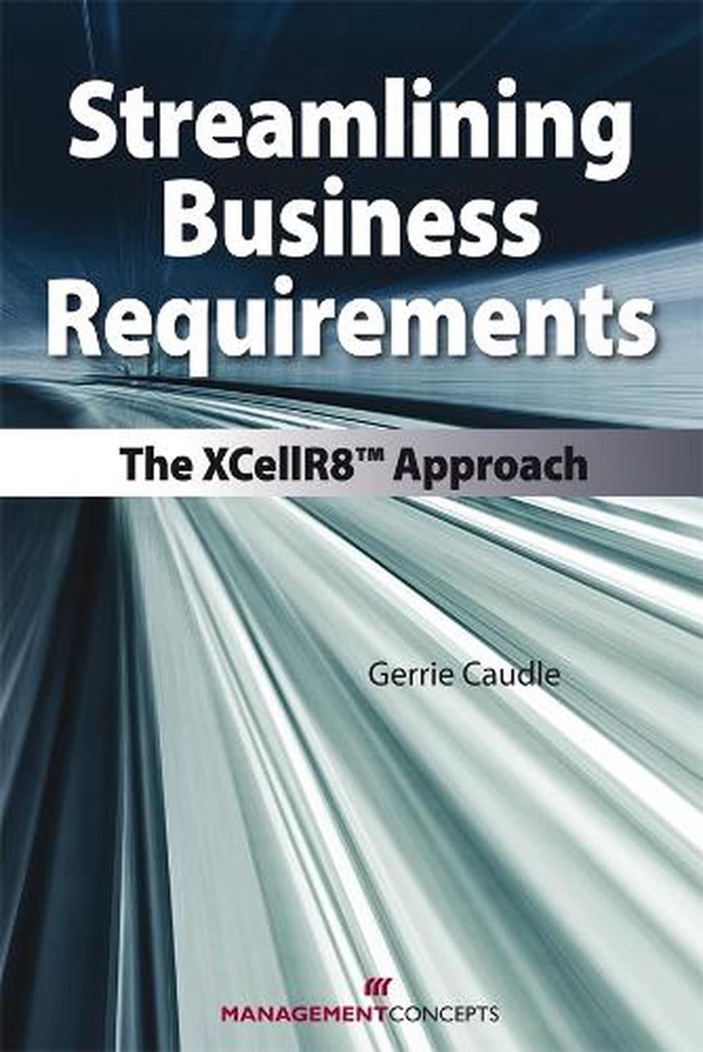Streamlining Business Requirements by Gerrie Caudle - ISBN: 9781567262407