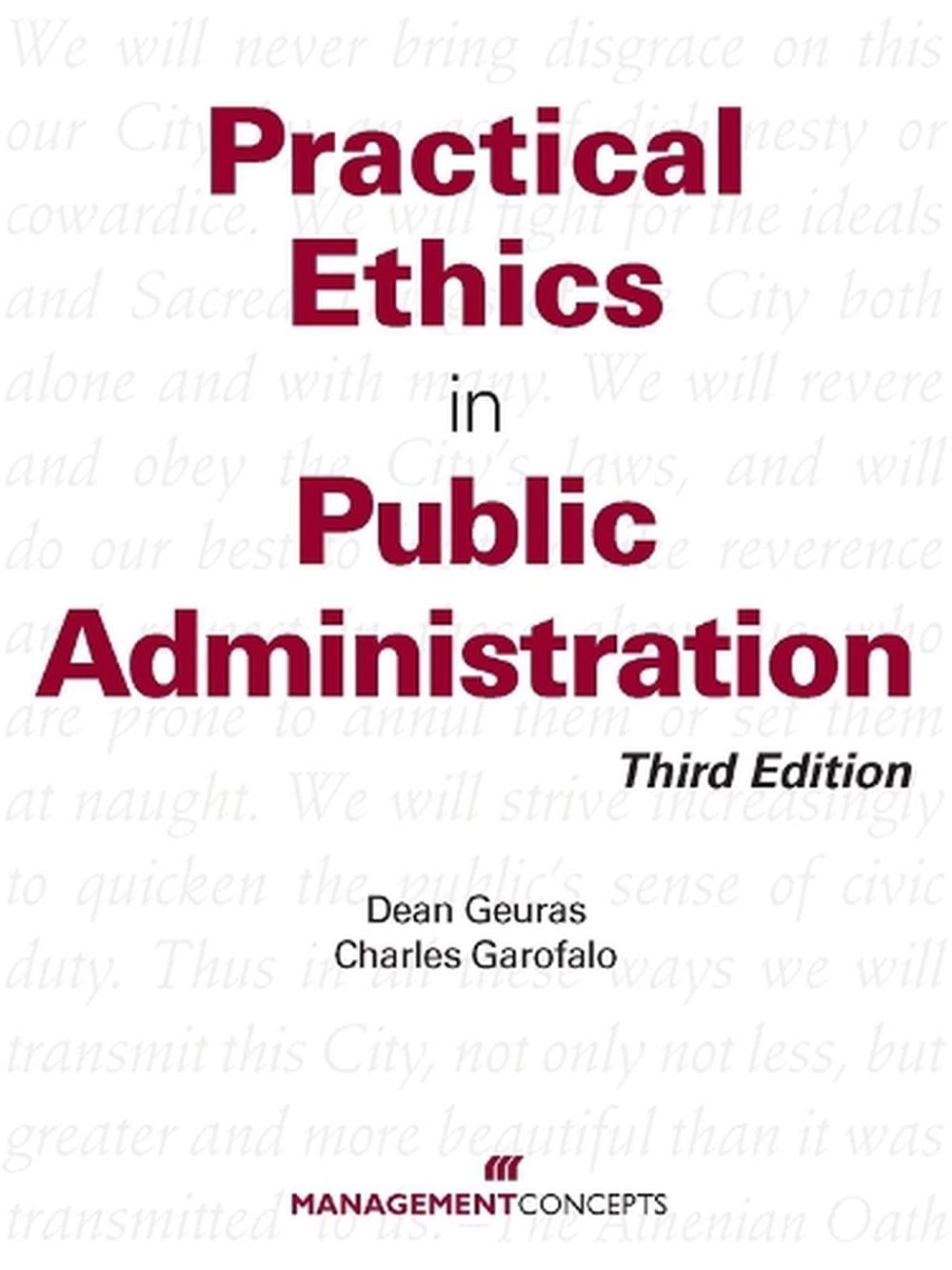 Practical Ethics in Public Administration by Dean Geuras - ISBN: 9781567262957