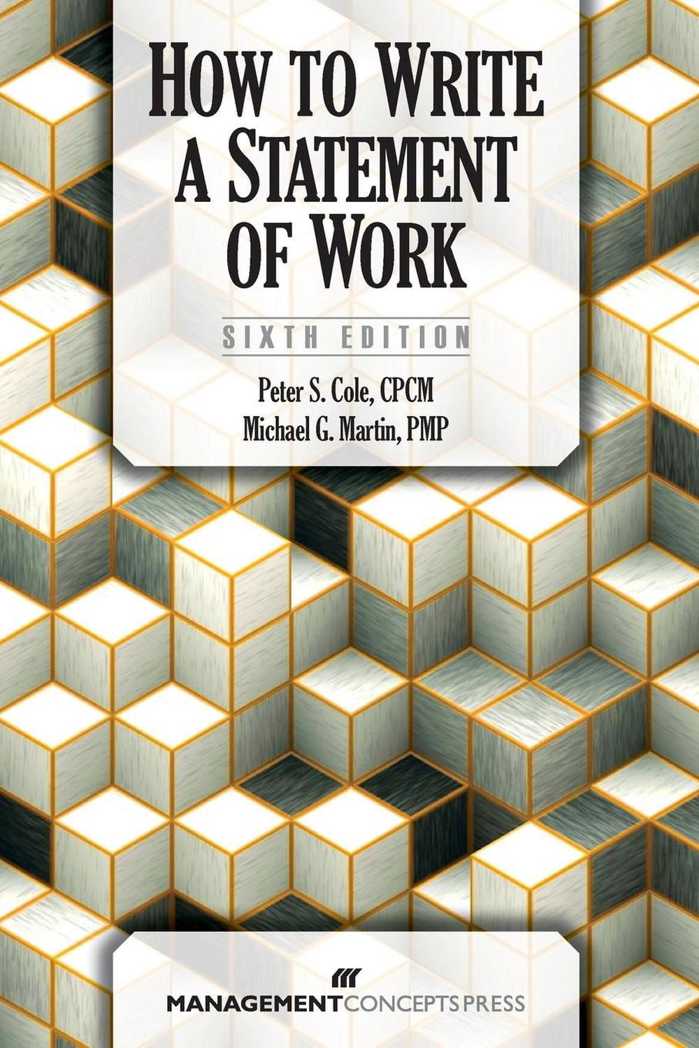 How to Write a Statement of Work by Peter S. Cole - ISBN: 9781567263640
