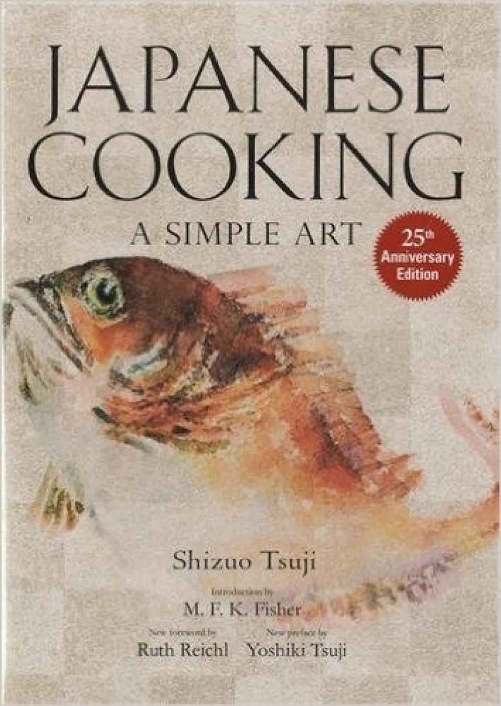 Japanese Cooking: A Simple Art, 9781568363882