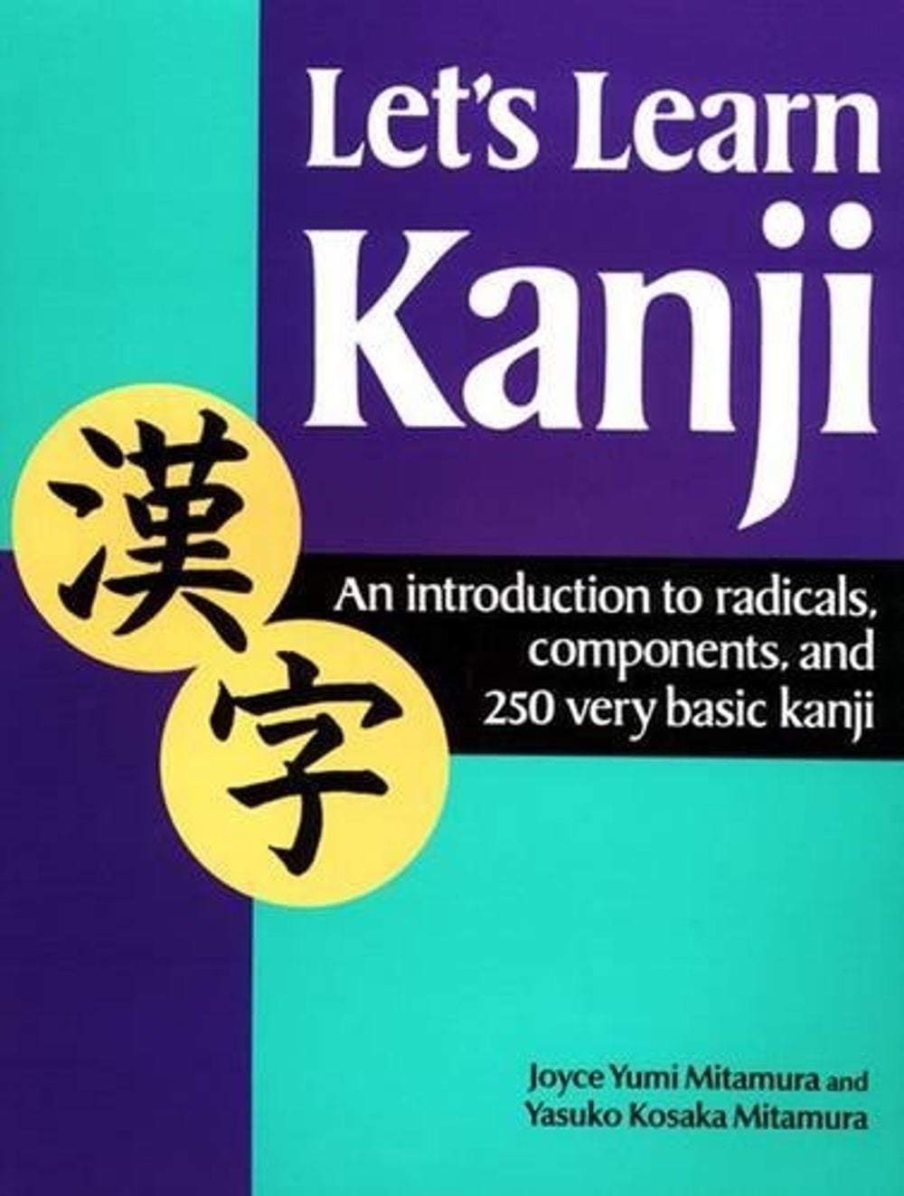 Let's Learn Kanji by Yasuko Kosaka Mitamura - ISBN: 9781568363943
