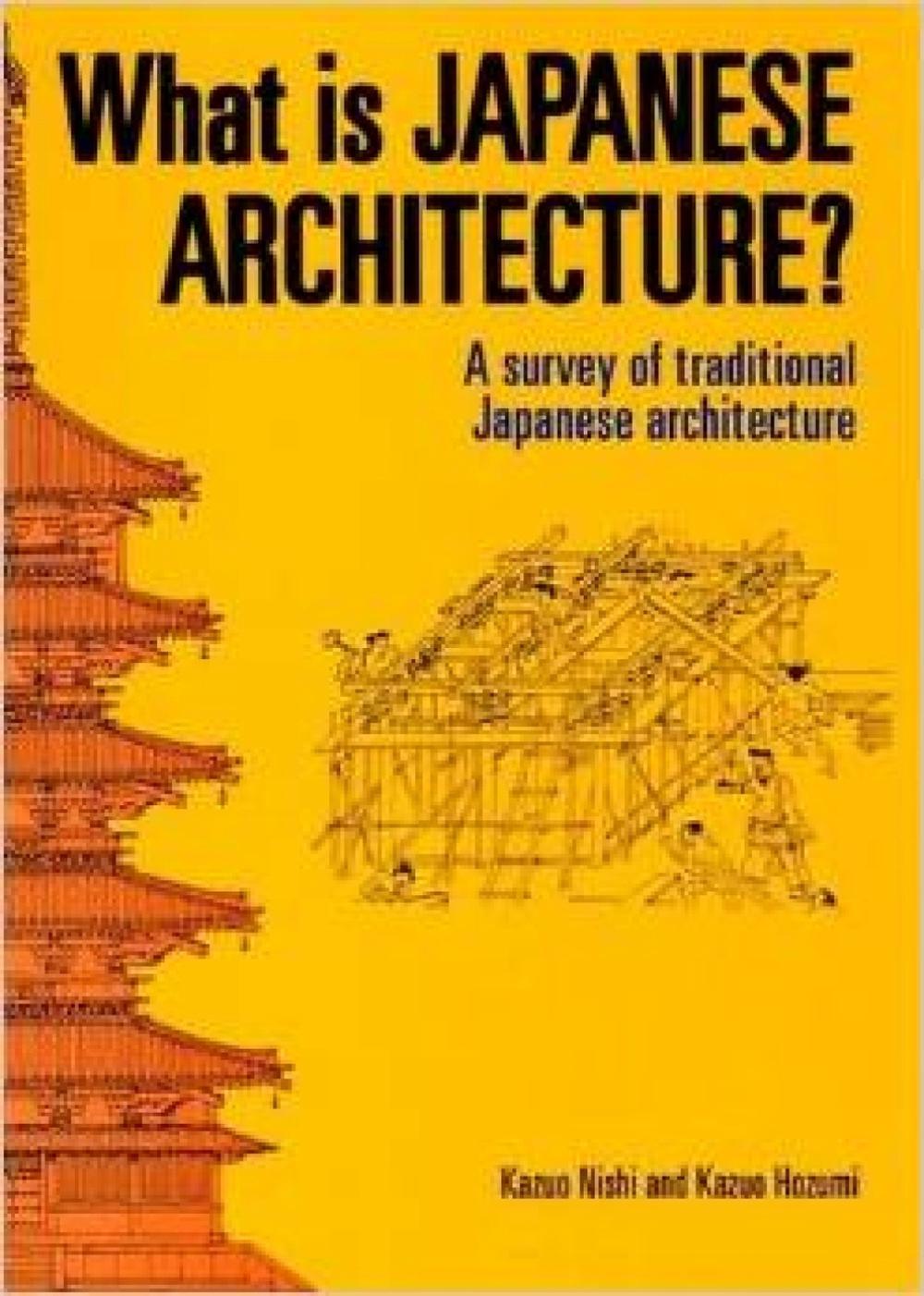 What is Japanese Architecture? by Kazuo Nishi - ISBN: 9781568364124