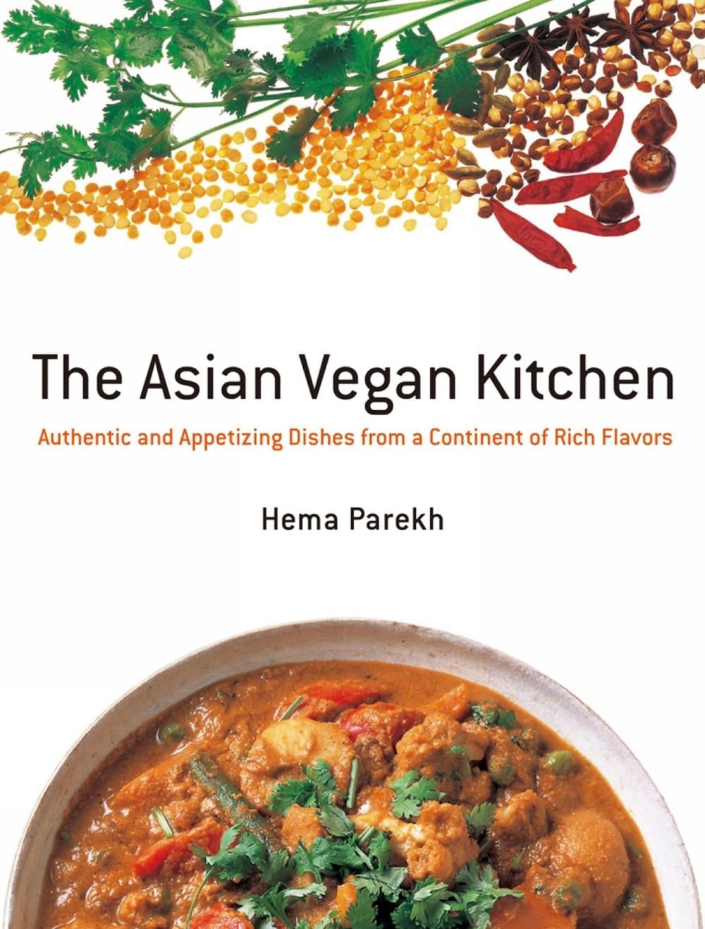 Asian Vegan Kitchen by Hema Parekh - ISBN: 9781568364308