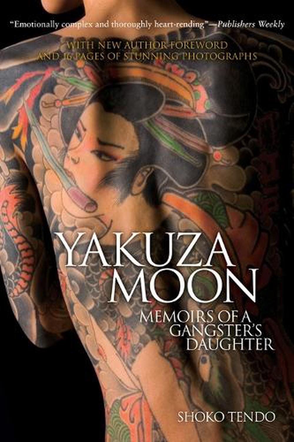 Yakuza Moon: Memoirs of a Gangster's Daughter by Shoko Tendo - ISBN: 9781568364384