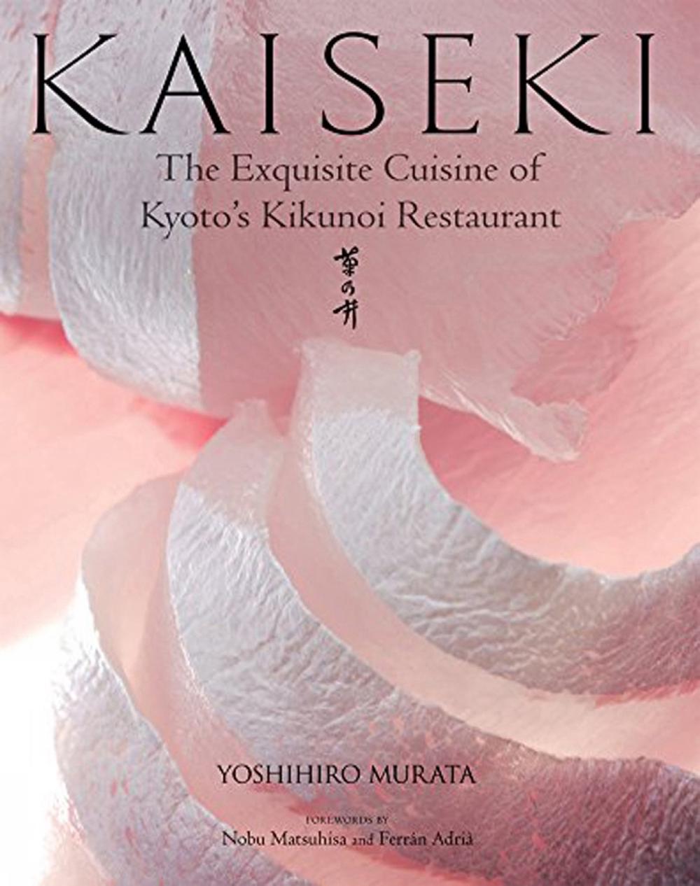Kaiseki: The Exquisite Cuisine of Kyoto's Kikunoi Restaurant, 9781568364421