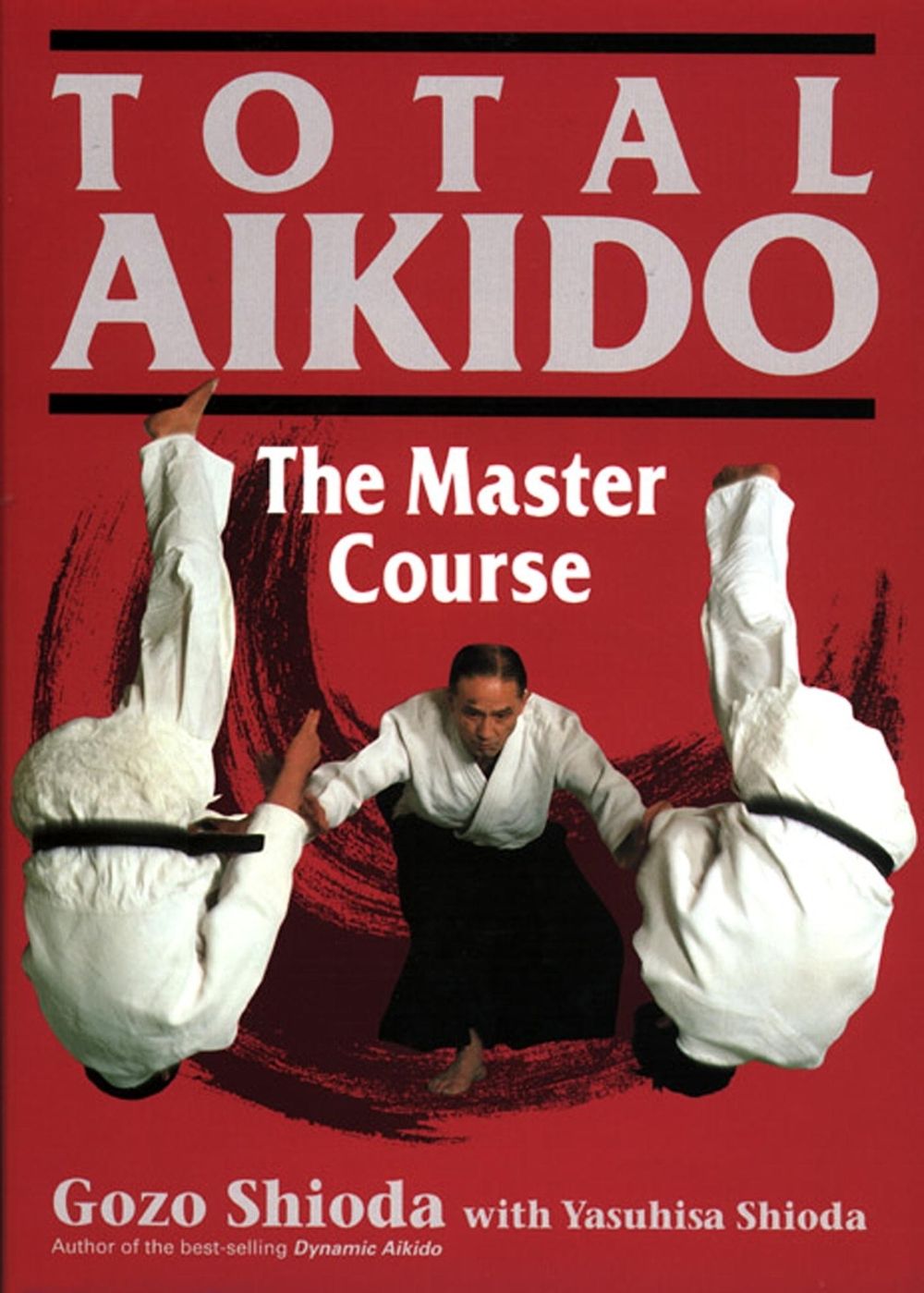 Total Aikido by Gozo Shioda - ISBN: 9781568364711