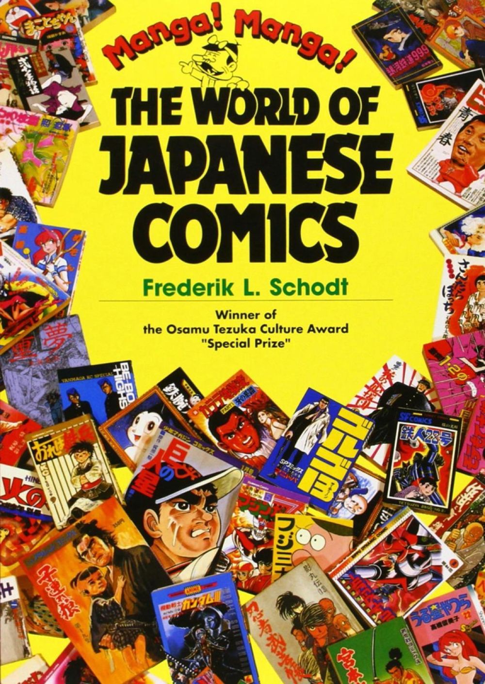 Manga! Manga!: The World of Japanese Comics by Frederik L. Schodt - ISBN: 9781568364766