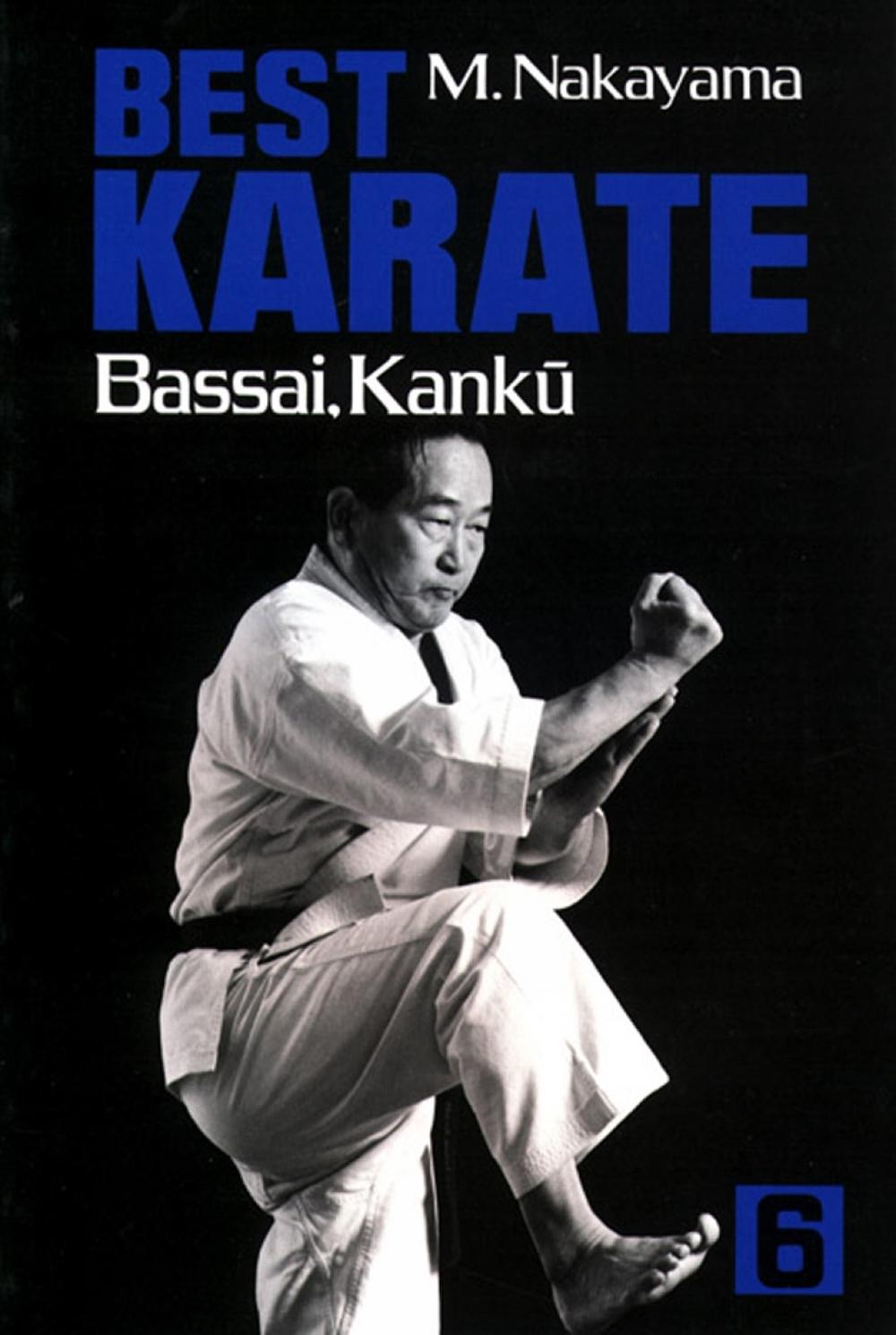 Best Karate, Vol.6: Bassai, Kanku by Masatoshi Nakayama - ISBN: 9781568365350