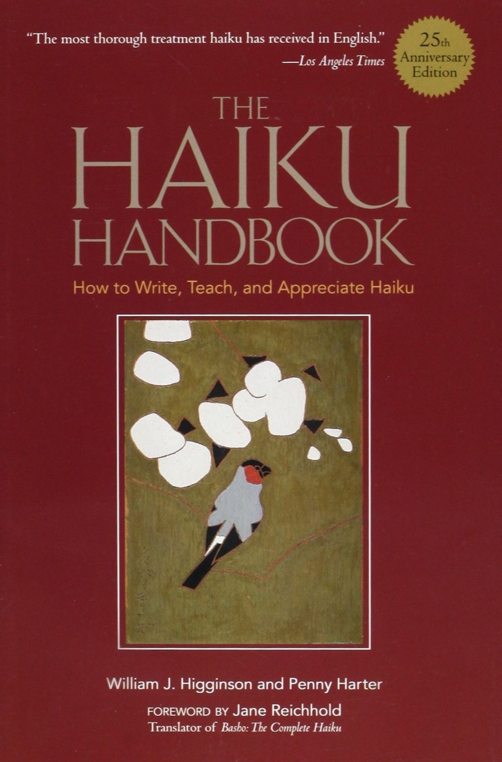 The Haiku Handbook -25th Anniversary Edition by William J. Higginson - ISBN: 9781568365404