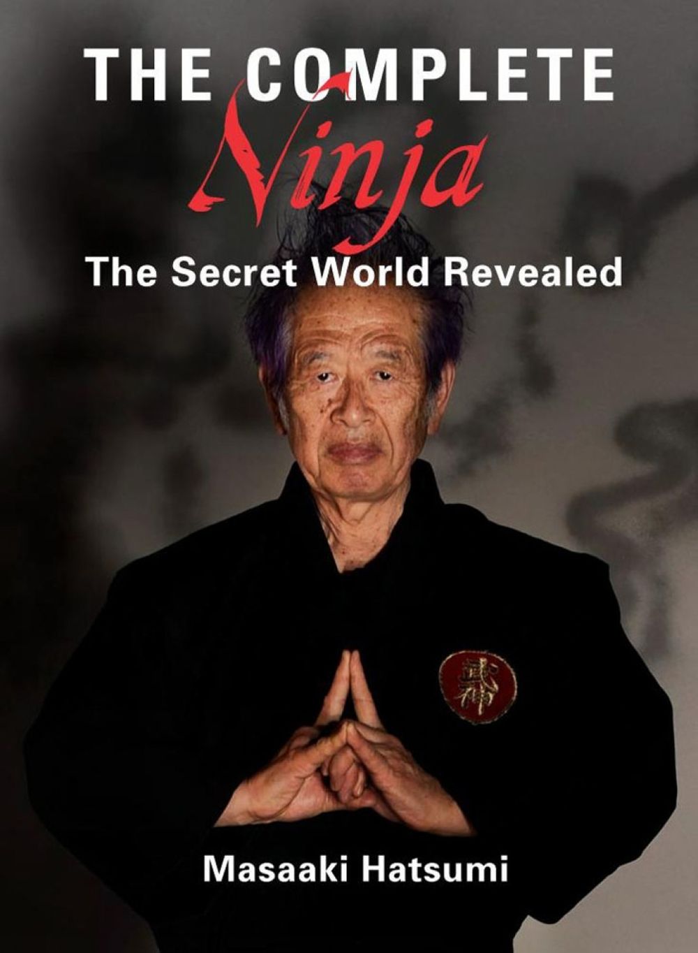 The Complete Ninja by Masaaki Hatsumi - ISBN: 9781568365473