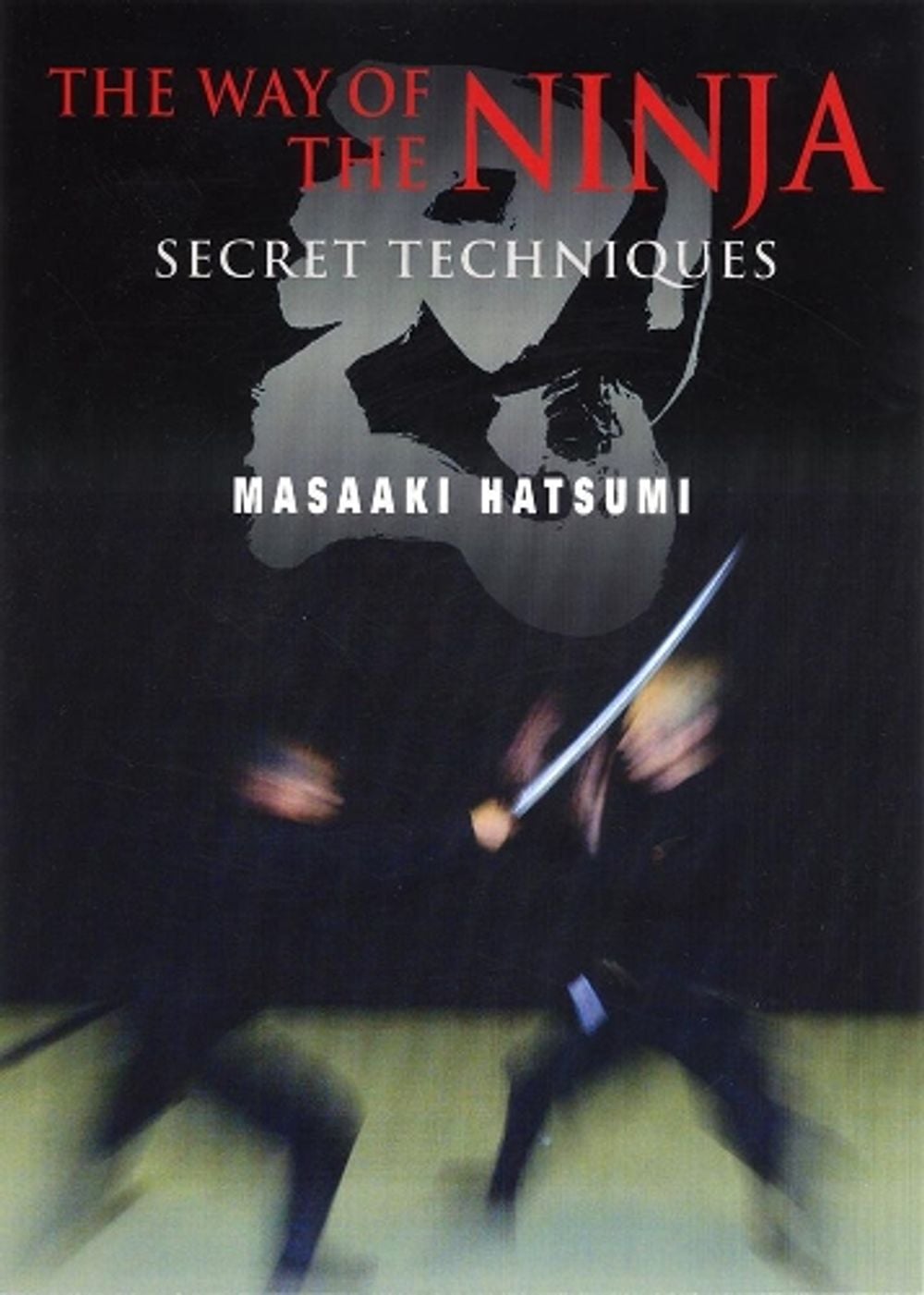 The Way of the Ninja by Masaaki Hatsumi - ISBN: 9781568365916