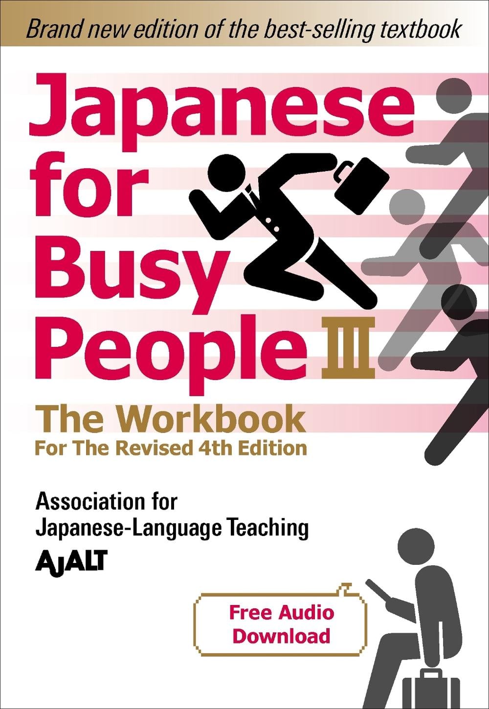 Japanese for Busy People Book 3: The Workbook by AJALT - ISBN: 9781568366319