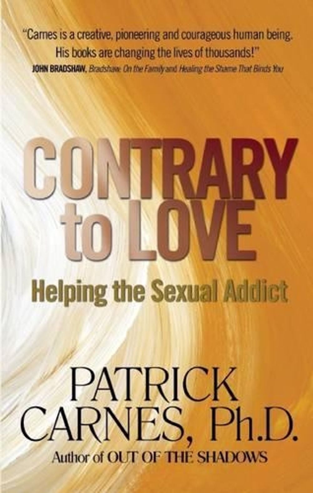 Contrary to Love by Patrick J. Carnes - ISBN: 9781568380599