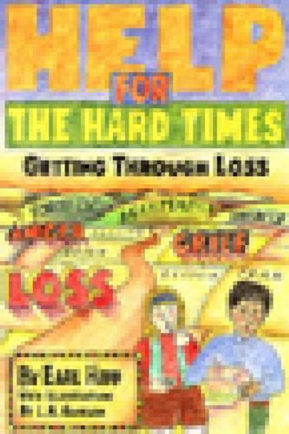 Help for the Hard Times by Earl Hipp - ISBN: 9781568380858